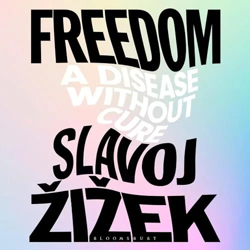 Freedom By Slavoj Žižek
